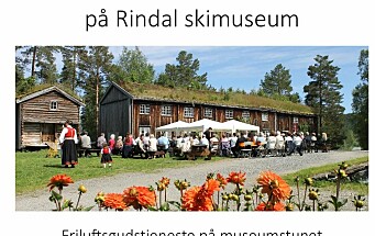 Friluftsgudstjeneste på Rindal skimuseum søndag 4. juli