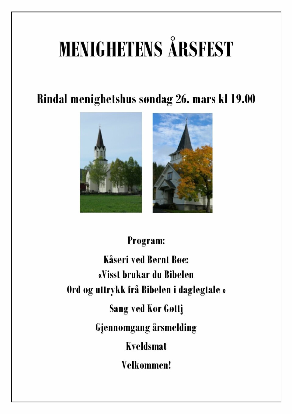 Plakat for menighetens årsfest i Rindal Menighetshus søndag 26. mars klokken 19.00.
Under er det et bilde av menighetshuset