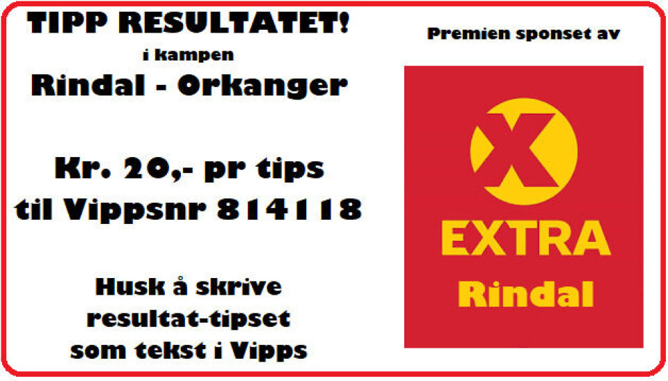 A-kamp mot Orkanger på Rinnvollen fredag kveld - Tipp resultatet av kampen!