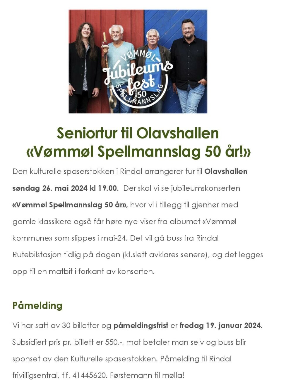 Seniortur til Vømmøl spellmannslag sin jubileumsmarkering i Olavshallen