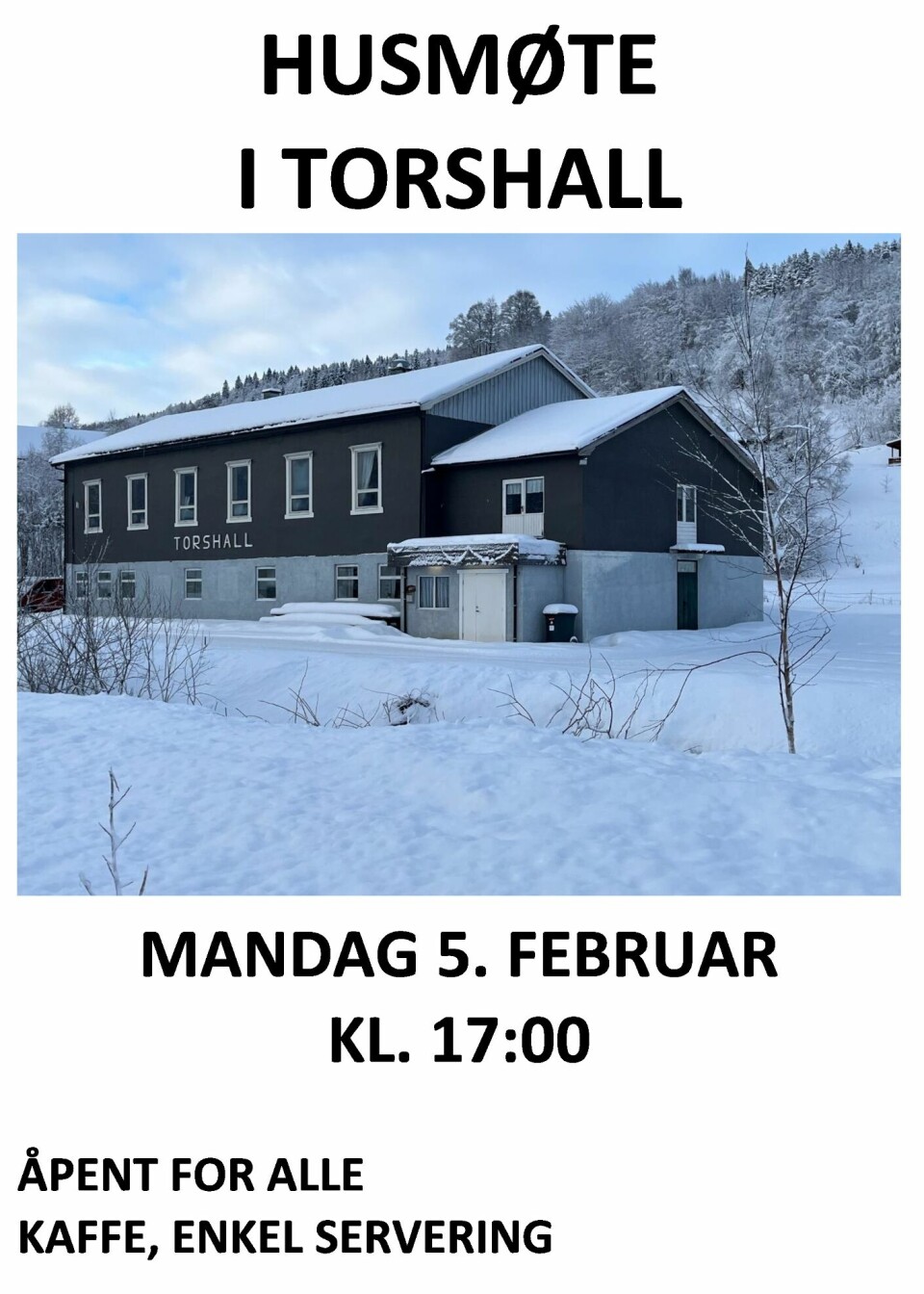Plakat for husmøte i Torshal 5. februar klokken 17.00