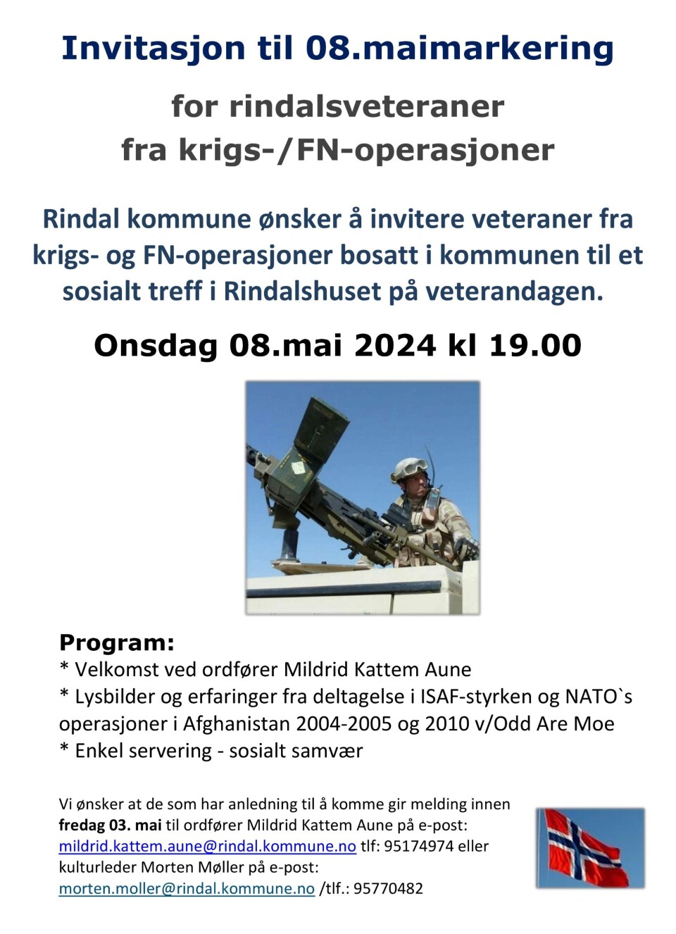 8. mai-markering
for rindalsveteraner
fra krigs-/ FN-operasjoner Plakat om 8. mai-markering i Rindal i 2024.