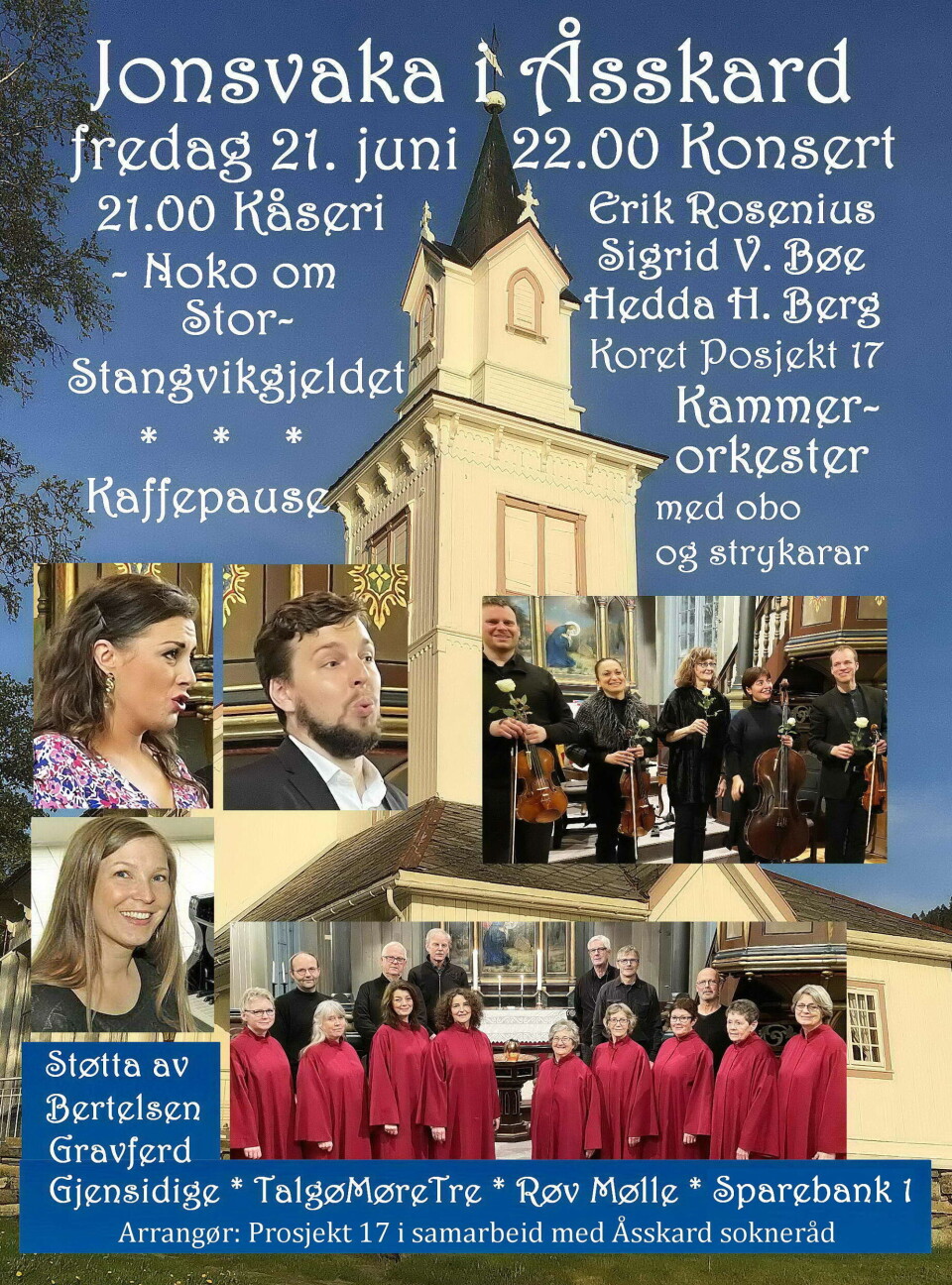 Jonsvaka i Åsskard fredag 21. juni Reklameplakat med bilder av de ulike aktørene og kirka