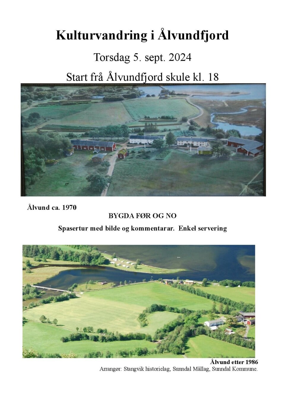 Kulturvandring i Ålvundfjord Plakat som viser bilder av Ålvundfjord i 1970 og i 1986.