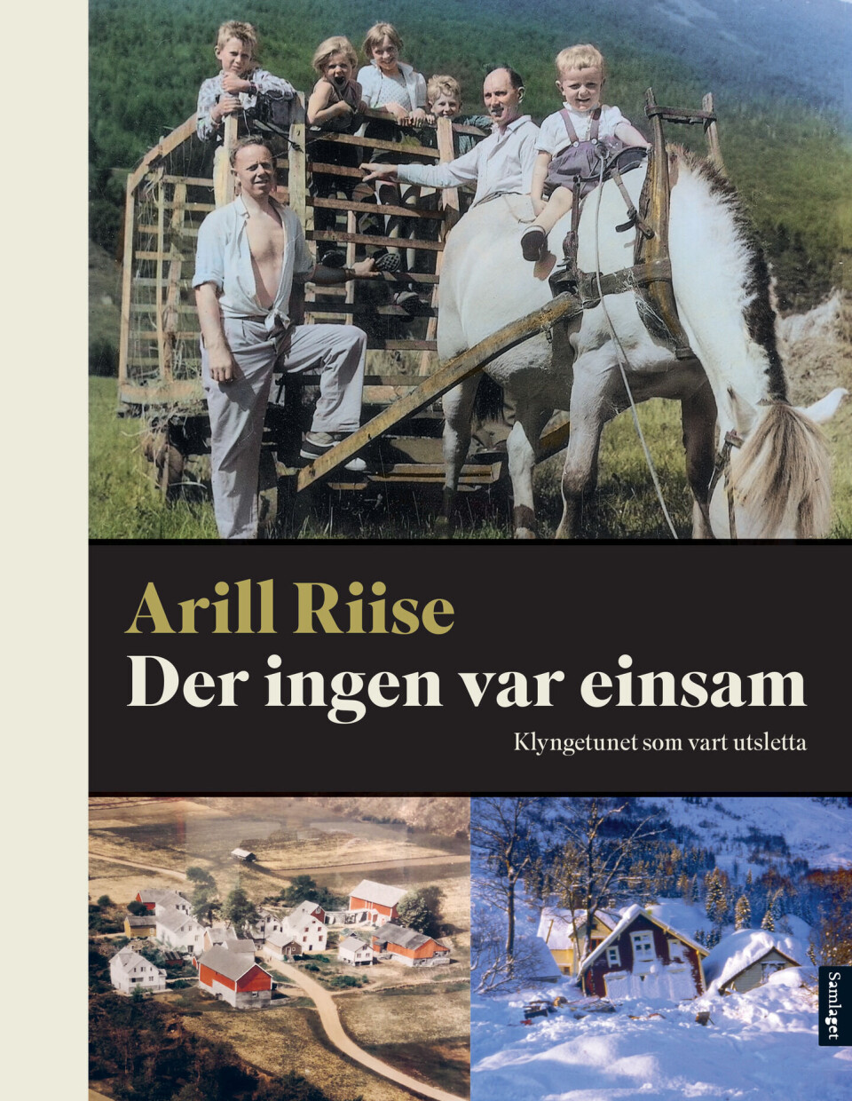 Forfattarmøte - Arill Riise om boka «Der ingen var einsam : klyngetunet som vart utsletta»