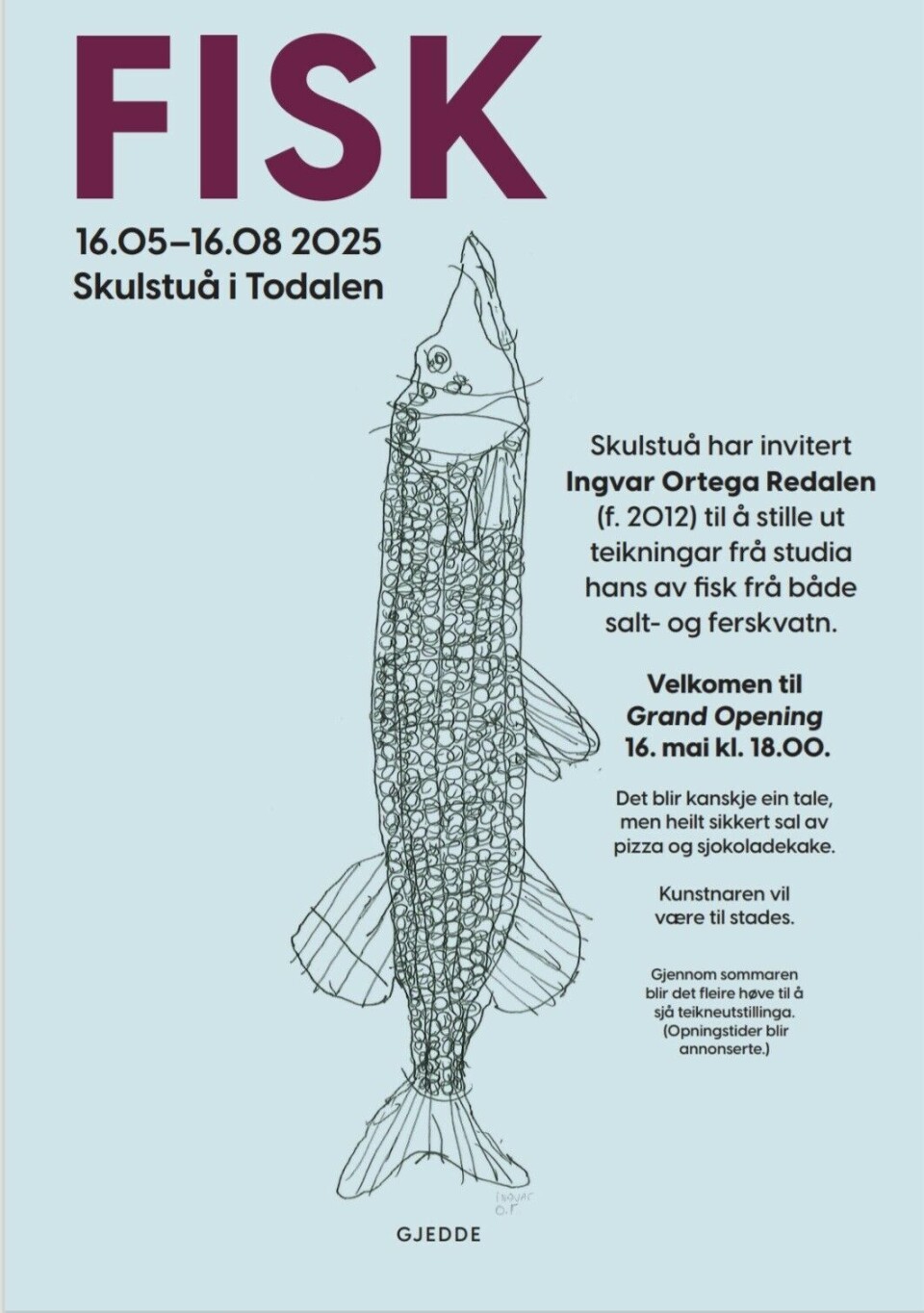 Ingvar Ortega Redalen stiller ut teikningar i Skulstuå plakat med fisk