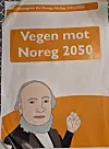 Plakat frå Noregs Mållag med teksten «Vegen mot Noreg 2050» og illustrert mann.