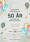 Plakat for Lomunda Grendahus som reklamerer for 50-årsjubileum med ballonger og detaljer om arrangementet.